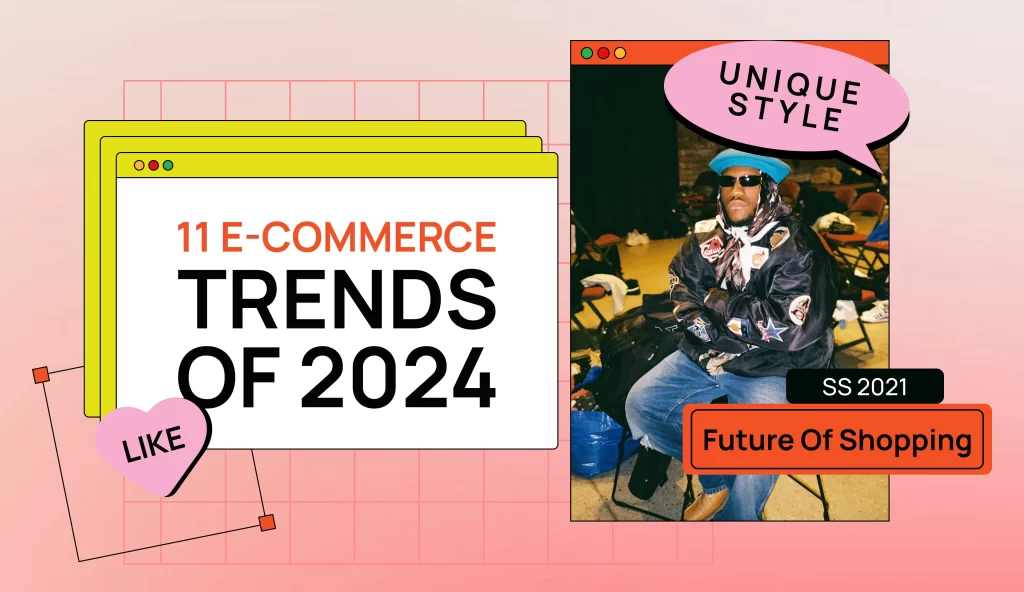 11 new ecommerce trends featuring new and unique style