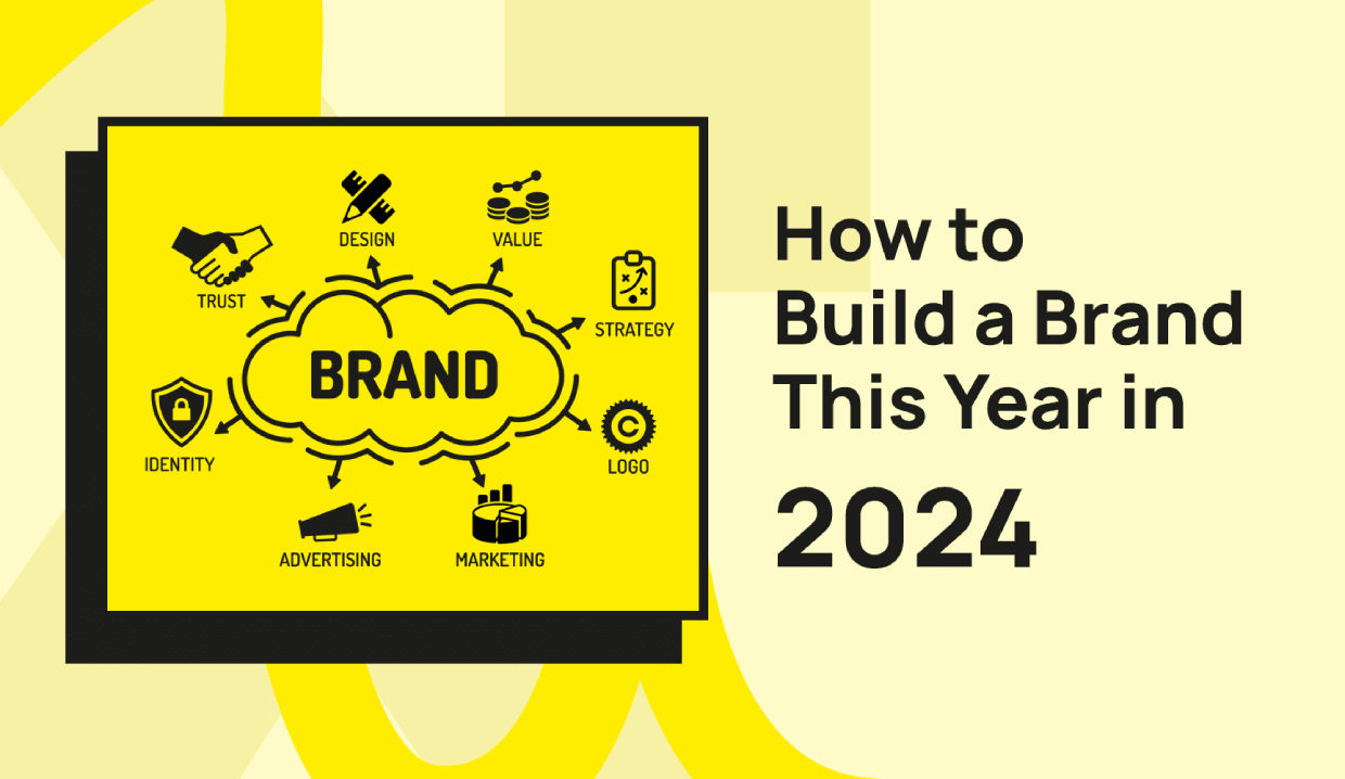 How to Build a Brand in 2024 - Pix Brand Pvt. Ltd.
