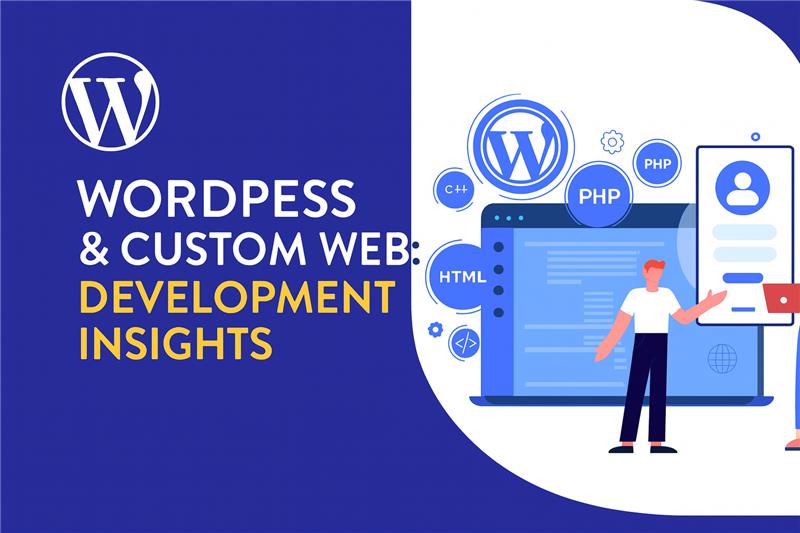 WordPress & Custom Web Development Insights